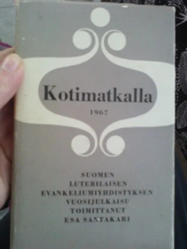 Kotimatkalla 1967. Suomen Luterilaisen evankeliumiyhdistyksen vuosijulkaisu - Santakari Esa | Oulun Antikvariaatti Ky | Osta Antikvaarista - Kirjakauppa verkossa