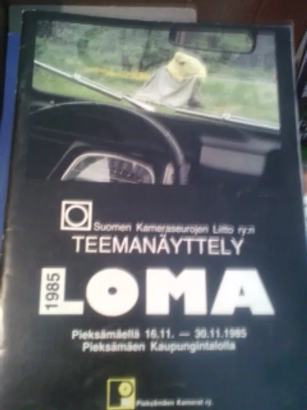 Suomen kameraseurojen liiton vuosinäyttely 1985 Pieksämäellä 16.-30.11.1985. Loma. | Oulun Antikvariaatti Ky | Osta Antikvaarista - Kirjakauppa verkossa