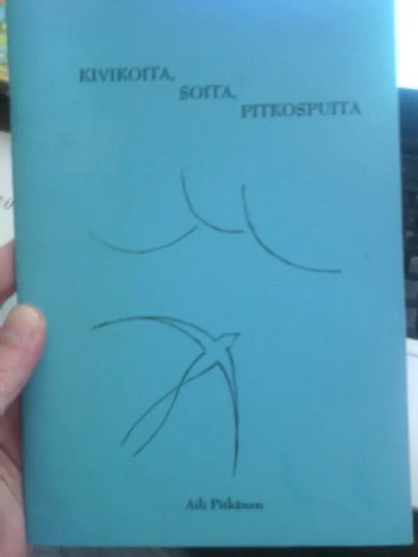 Kivikoita, soita, pitkospuita - Pitkänen Aili | Oulun Antikvariaatti Ky | Osta Antikvaarista - Kirjakauppa verkossa