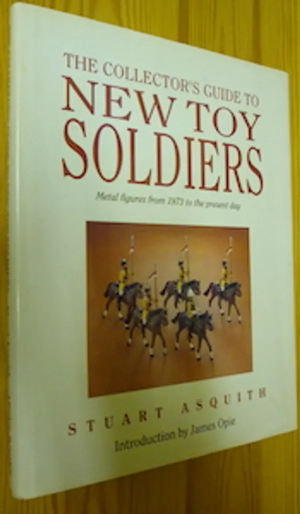 New toy soldier medal figures from 1973 To the present day - Stuart Asquith | Antikvariaatti Kirjakari | Osta Antikvaarista - Kirjakauppa verkossa