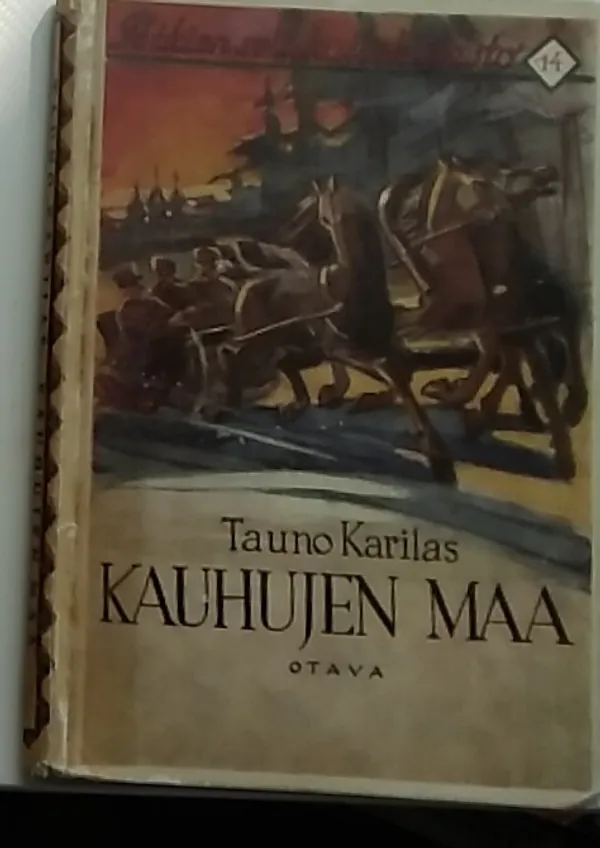 Kauhujen maa - Karilas Tauno | Antikvariaatti Kirjakari | Osta Antikvaarista - Kirjakauppa verkossa