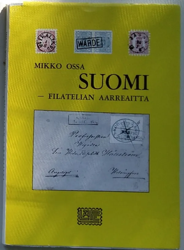 Suomi - filatelian aarreaitta - Mikko Ossa | Antikvariaatti Kirjakari | Osta Antikvaarista - Kirjakauppa verkossa