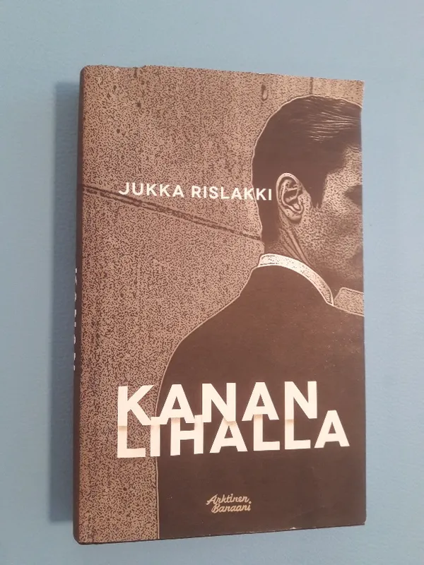 Kanan lihalla - Rislakki Jukka | x | Osta Antikvaarista - Kirjakauppa verkossa