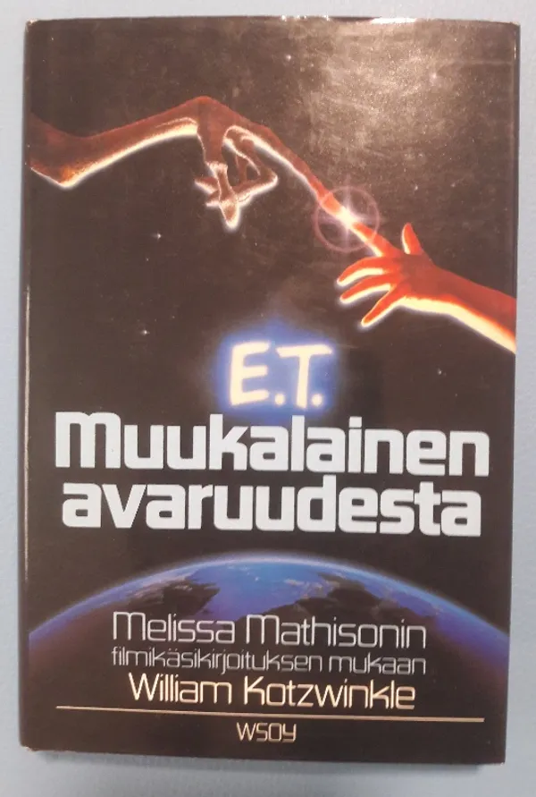 E.T. muukalainen avaruudesta - Kotzwinkle William | x | Osta Antikvaarista - Kirjakauppa verkossa