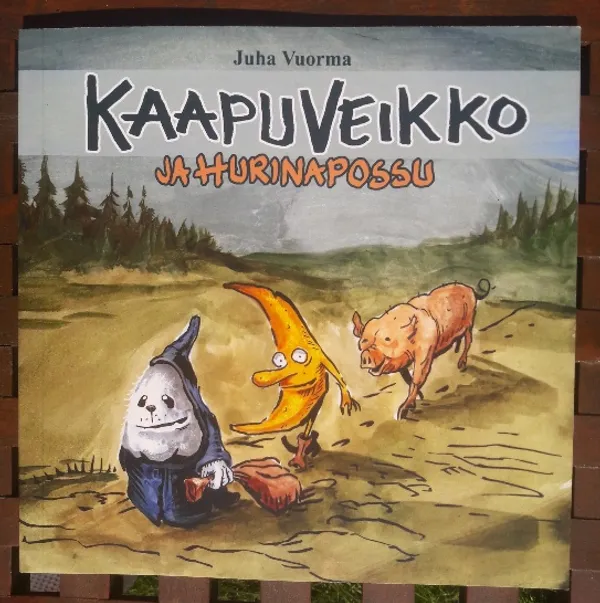 Kaapuveikko ja hurinapossu - Vuorma Juha | x | Osta Antikvaarista - Kirjakauppa verkossa