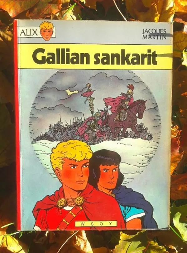 Alix seikkailee 7 - Gallian sankarit - Martin Jaques | x | Osta Antikvaarista - Kirjakauppa verkossa