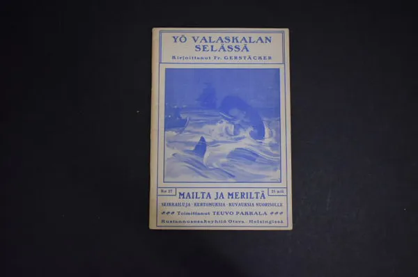 Mailta ja meriltä 27. Yö valaskalan selässä | Väinämöisen Kirja Oy | Osta Antikvaarista - Kirjakauppa verkossa