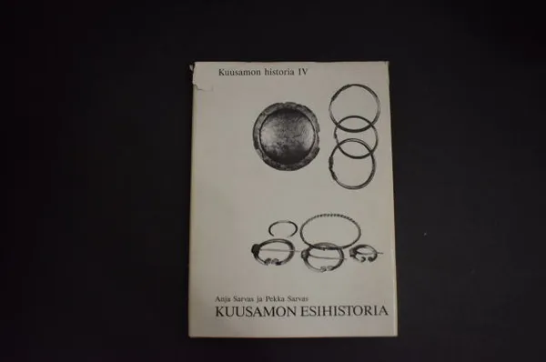 Kuusamon historia IV - Sarvas Anja - Sarvas Pekka | Väinämöisen Kirja Oy | Osta Antikvaarista - Kirjakauppa verkossa