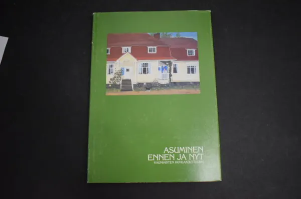 Asuminen ennen ja nyt - Kauniaisten huvilakulttuuria | Väinämöisen Kirja Oy | Osta Antikvaarista - Kirjakauppa verkossa