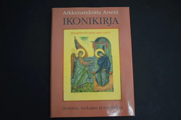 Ikonikirja - Historiaa, teologiaa ja tekniikkaa - Arseni, Arkkimandriitta | Väinämöisen Kirja Oy | Osta Antikvaarista - Kirjakauppa verkossa