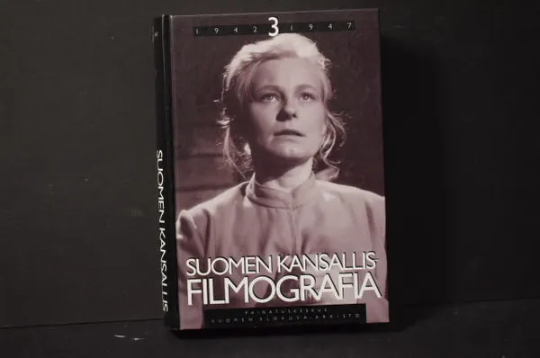 Suomen kansallisfilmografia 3 - Vuosien 1942-1947 Suomalaiset kokoillan elokuvat | Väinämöisen Kirja Oy | Osta Antikvaarista - Kirjakauppa verkossa