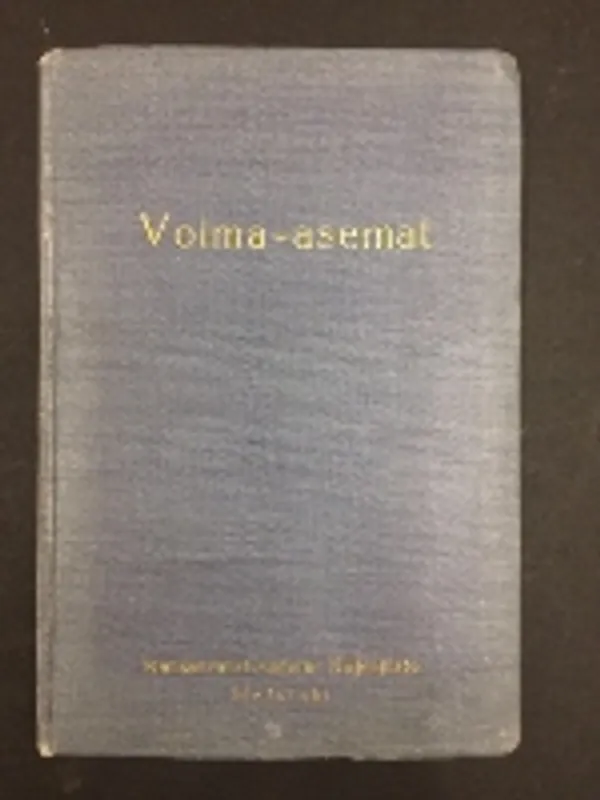 Voima-asemat - Malkki, Vilho A. | Väinämöisen Kirja Oy | Osta Antikvaarista - Kirjakauppa verkossa