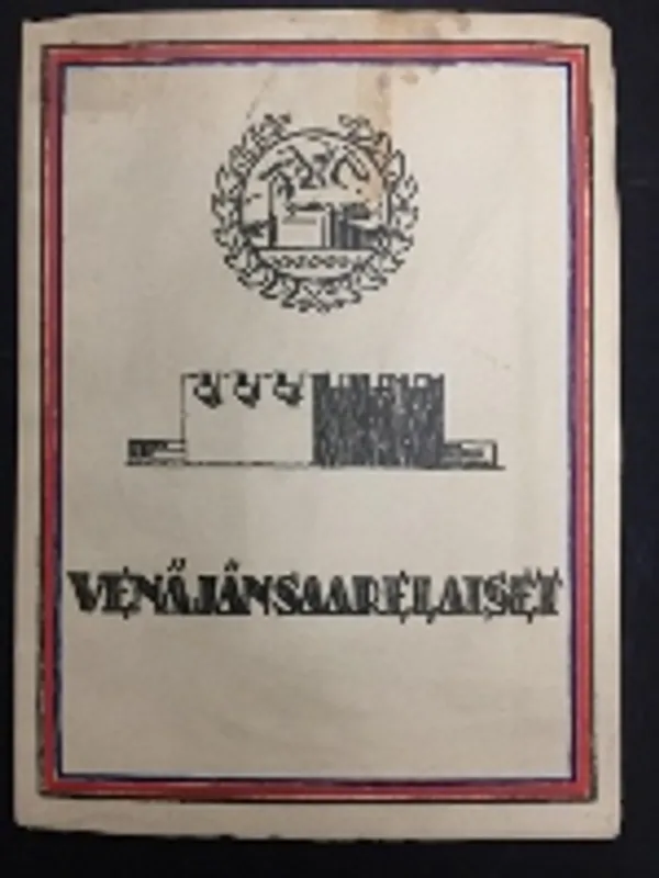 Venäjänsaarelaiset - Muistomerkin paljastusjuhlaan juhannuspäivänä 1923 - Eronen, Simo | Väinämöisen Kirja Oy | Osta Antikvaarista - Kirjakauppa verkossa