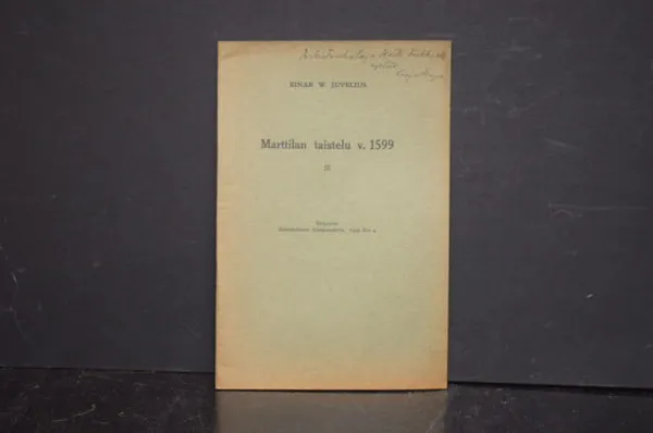 Marttilan taistelu v. 1599 - Juvelius, Einar W. | Väinämöisen Kirja Oy | Osta Antikvaarista - Kirjakauppa verkossa