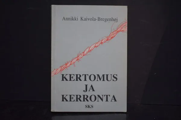 Kertomus ja kerronta - Kaivola-Bregenhoj, Annikki | Väinämöisen Kirja Oy | Osta Antikvaarista - Kirjakauppa verkossa