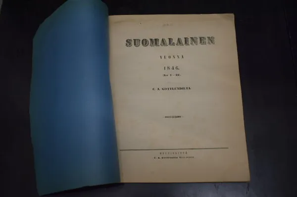 Suomalainen vuonna 1846 (No 1-23) - Gottlund, C. A. | Väinämöisen Kirja Oy | Osta Antikvaarista - Kirjakauppa verkossa