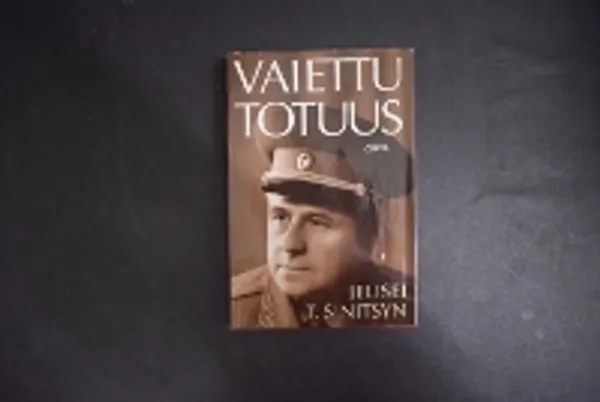 Vaiettu totuus - Salaisen agentin todistajanlausunto - Sinitsyn Jelisei J. | Väinämöisen Kirja Oy | Osta Antikvaarista - Kirjakauppa verkossa