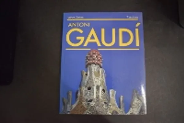 Gaudi 1852-1926 Antoni Gaudi i Corner - une vie en architecture - Zerbst Rainer | Väinämöisen Kirja Oy | Osta Antikvaarista - Kirjakauppa verkossa