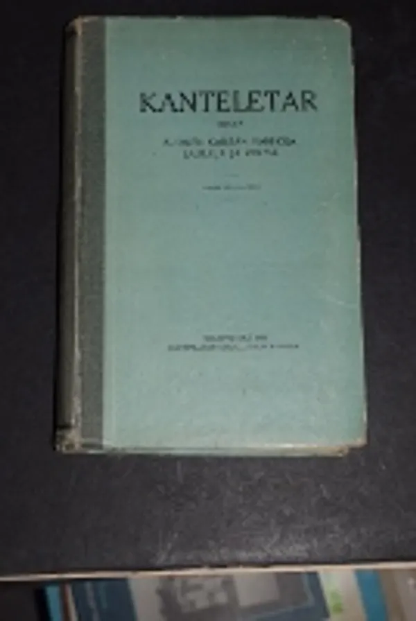 Kanteletar elikkä Suomen kansan vanhoja lauluja ja virsiä | Väinämöisen Kirja Oy | Osta Antikvaarista - Kirjakauppa verkossa