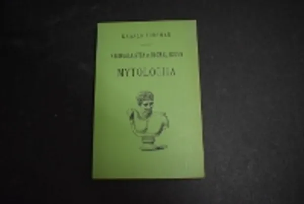 Kreikkalaisten ja roomalaisten mytologia eli jumalaistarut ja sankarisadut - Forsman Kaarlo | Väinämöisen Kirja Oy | Osta Antikvaarista - Kirjakauppa verkossa