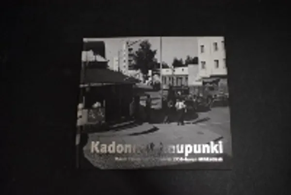 Kadonnut kaupunki - Elämää 1950-luvun Mikkelissä - Toiviainen Mauri (Toim. Toiviainen Timo) | Väinämöisen Kirja Oy | Osta Antikvaarista - Kirjakauppa verkossa