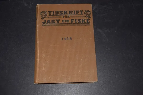 Tidskrift För jakt och fiske 1918 | Väinämöisen Kirja Oy | Osta Antikvaarista - Kirjakauppa verkossa