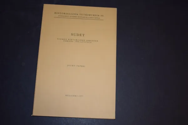Sudet Suomen rintamaiden ihmisten uhkana 1800-luvulla - Teperi Jouko | Väinämöisen Kirja Oy | Osta Antikvaarista - Kirjakauppa verkossa