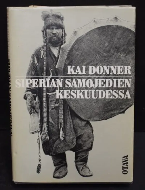 Siperian Samojedien keskuudessa - Donner Kai | Väinämöisen Kirja Oy | Osta Antikvaarista - Kirjakauppa verkossa