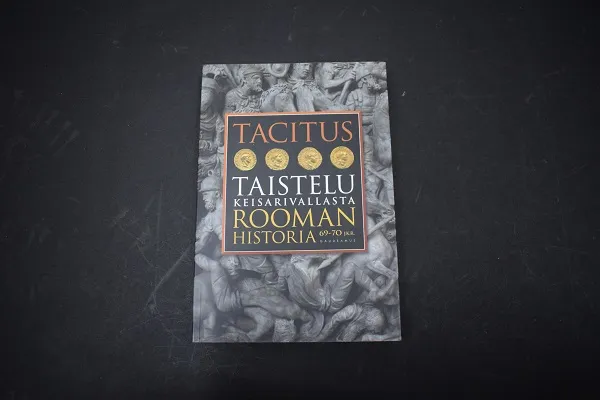 Taistelu keisarivallasta - Rooman historia 69-70 jkr. - Tacitus | Väinämöisen Kirja Oy | Osta Antikvaarista - Kirjakauppa verkossa