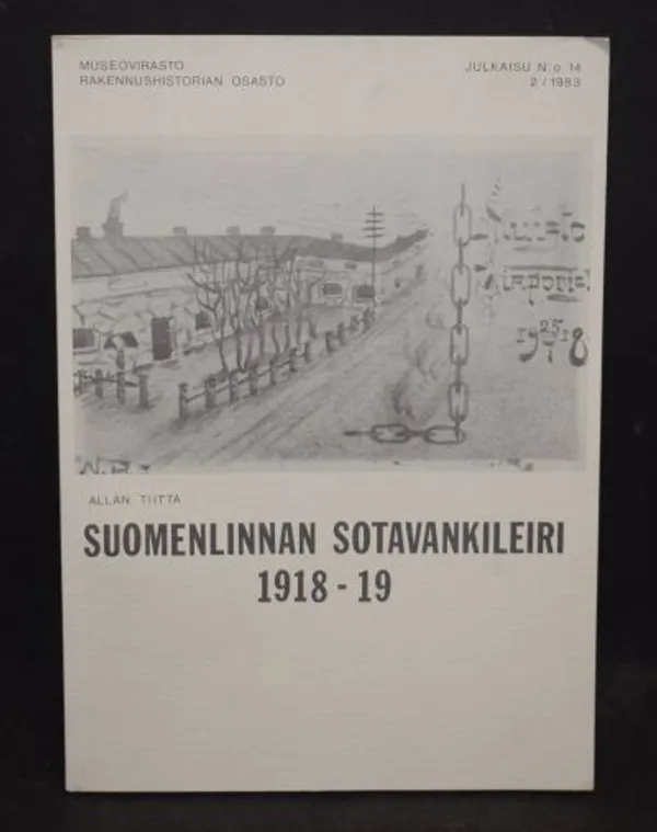 Suomenlinnan sotavankila 1918-19 - Tiitta Allan | Väinämöisen Kirja Oy | Osta Antikvaarista - Kirjakauppa verkossa