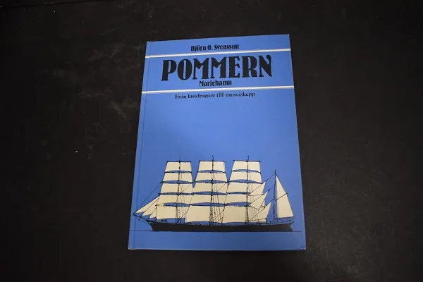 Pommern Marieham - Från lastdragare till museiskepp - Svensson Björn O. | Väinämöisen Kirja Oy | Osta Antikvaarista - Kirjakauppa verkossa