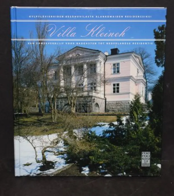 Villa Kleineh - Kylpylävieraiden kesähuvilasta Alankomaiden residenssiksi - Jäppinen, Jere (toim.) | Väinämöisen Kirja Oy | Osta Antikvaarista - Kirjakauppa verkossa