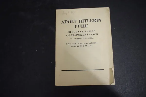 Adolf Hitlerin puhe 3 sodanaikaisen talviapukeräyksen avajaistilaisuudessa Berliinin urheilupalatsissa lokakuun 3 pnä 1941 | Väinämöisen Kirja Oy | Osta Antikvaarista - Kirjakauppa verkossa