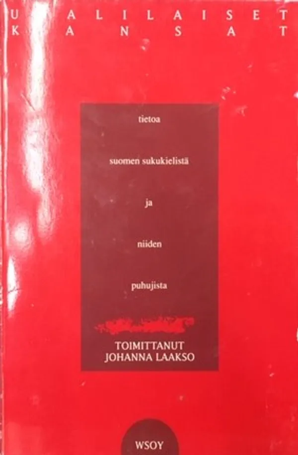 Uralilaiset kansat - Tietoa suomen sukukielistä ja niiden puhujista - Laakso Johanna | Väinämöisen Kirja Oy | Osta Antikvaarista - Kirjakauppa verkossa