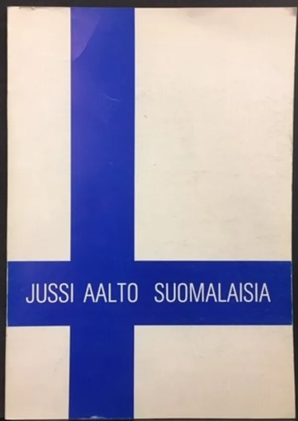 Suomalaisia - Aalto Jussi | Väinämöisen Kirja Oy | Osta Antikvaarista - Kirjakauppa verkossa