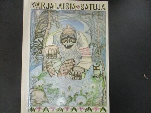 Karjalaisia satuja. Kuv. taiteilija Nikolai Brjuhanov | Pispalan kirjastoyhdistys ry | Osta Antikvaarista - Kirjakauppa verkossa