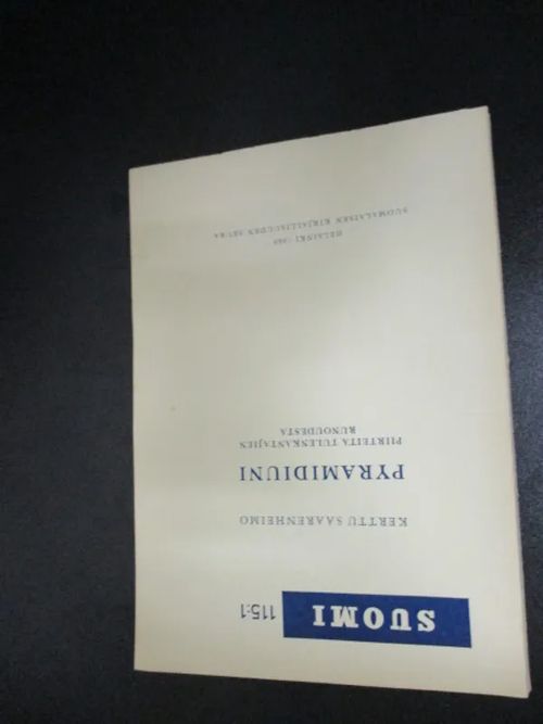 Pyramidiuni - Piirteitä Tulenkantajien Runoudesta - Saarenheimo Kerttu | Pispalan kirjastoyhdistys ry | Osta Antikvaarista - Kirjakauppa verkossa