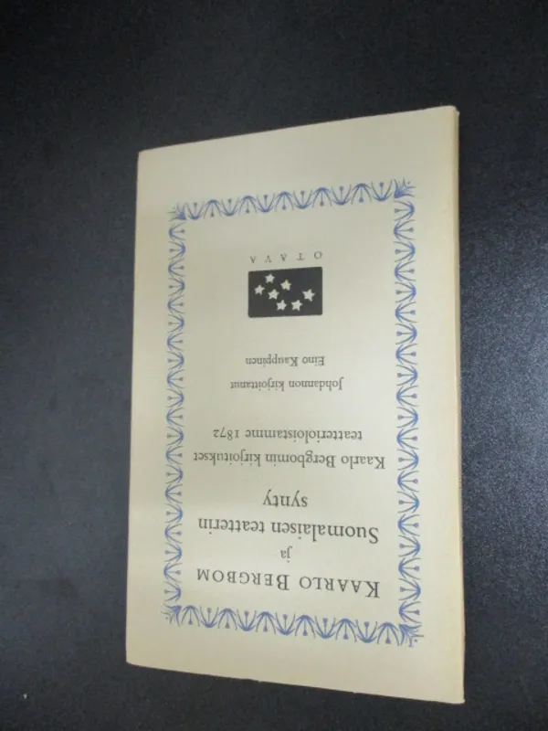 Kaarlo Bergbom ja Suomalaisen teatterin synty : Kaarlo Bergbomin kirjoitukset teatterioloistamme 1872 - Kauppinen Eino kirjoittanut johdannon | Pispalan kirjastoyhdistys ry | Osta Antikvaarista - Kirjakauppa verkossa