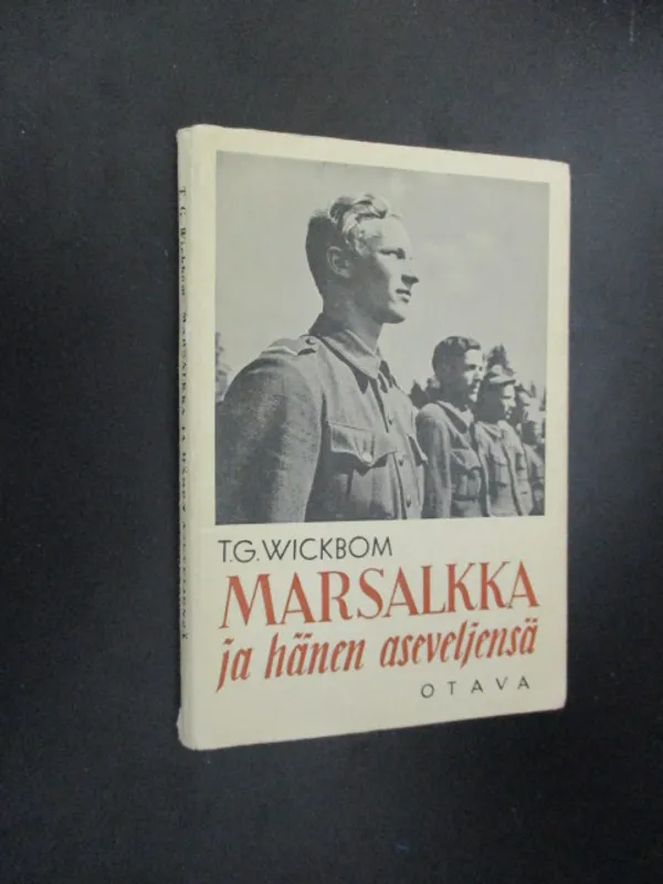 Marsalkka ja hänen aseveljensä - Wickbom T.G | Pispalan kirjastoyhdistys ry | Osta Antikvaarista - Kirjakauppa verkossa