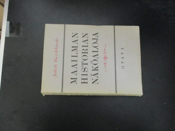 Maailman historian näköaloja - Burchardt Jacob | Pispalan kirjastoyhdistys ry | Osta Antikvaarista - Kirjakauppa verkossa