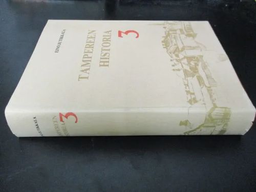 Tampereen historia 3 - Vuodesta 1905 vuoteen 1945 - Jutikkala Eino | Pispalan kirjastoyhdistys ry | Osta Antikvaarista - Kirjakauppa verkossa