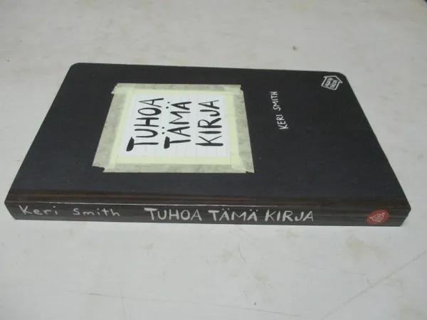 Tuhoa tämä kirja - Luominen on tuhoamista - Smith Keri | Pispalan  kirjastoyhdistys ry | Osta Antikvaarista - Kirjakauppa