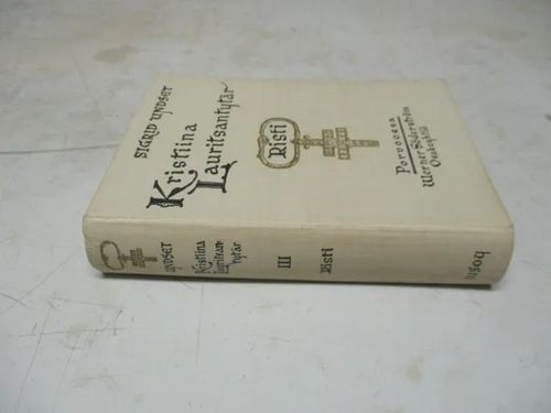 Kristiina Lauritsantytär III - Risti - Undset Sigrid | Pispalan kirjastoyhdistys ry | Osta Antikvaarista - Kirjakauppa verkossa