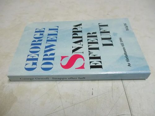 Snappa efter luft - Av författaren till 1984 - Orwell George | Pispalan kirjastoyhdistys ry | Osta Antikvaarista - Kirjakauppa verkossa