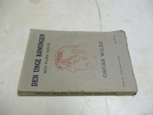 Den unge konungen med flera sagor - Wilde, Oscar | Pispalan kirjastoyhdistys ry | Osta Antikvaarista - Kirjakauppa verkossa