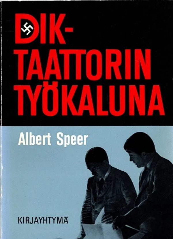 Diktaattorin työkaluna - Speer Albert | Turun Antikvariaatti | Osta Antikvaarista - Kirjakauppa verkossa