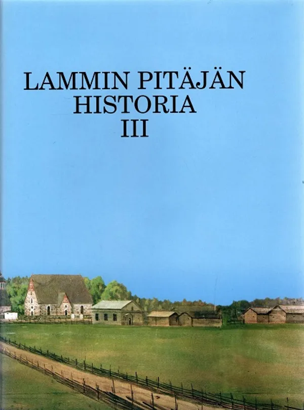 Lammin pitäjän historia III - Koskue Kaisu | Turun Antikvariaatti | Osta Antikvaarista - Kirjakauppa verkossa