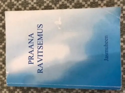 Praanaravitsemus - Jasmuheen | Aseman divari | Osta Antikvaarista - Kirjakauppa verkossa