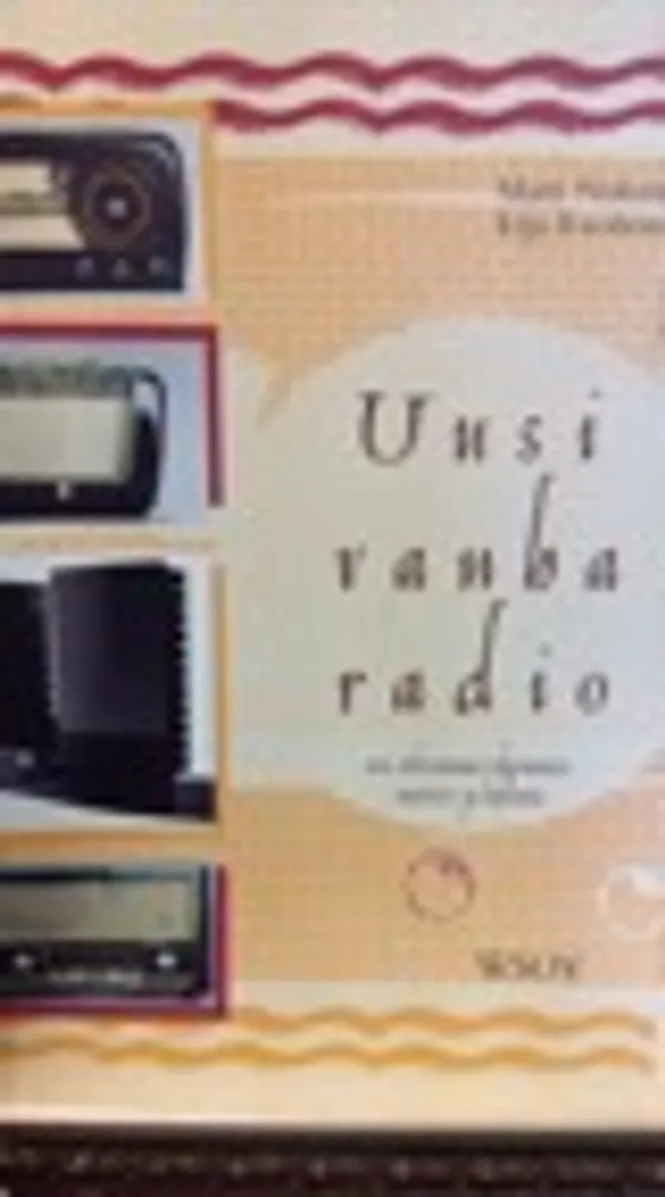 Uusi vanha radio - Matti Nukari - Erja Ruohomaa | Aseman divari | Osta Antikvaarista - Kirjakauppa verkossa