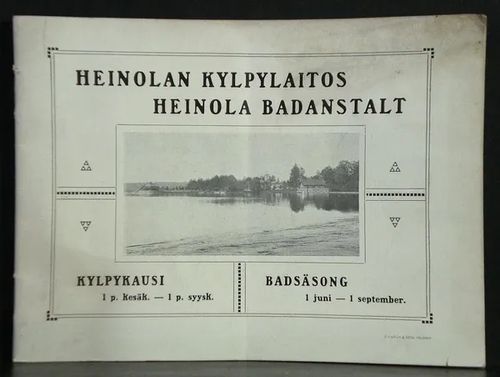 Heinolan kylpylaitos – Heinola badanstalt. Kylpykausi 1 p. kesäk. – 1 p. syysk. Badsäsong 1 juni – 1 september | C. Hagelstam Antikvariaatti | Osta Antikvaarista - Kirjakauppa verkossa